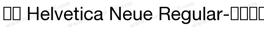 字体 Helvetica Neue Regular字体转换